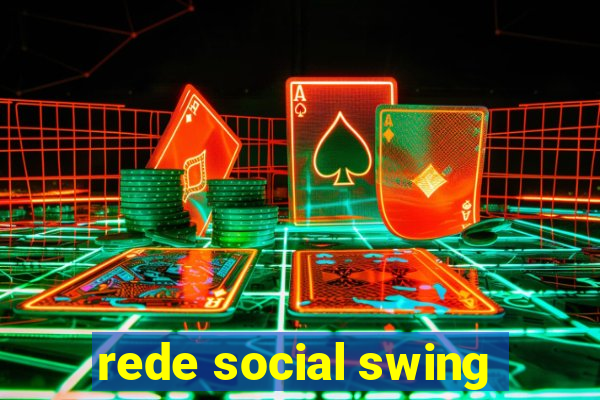 rede social swing